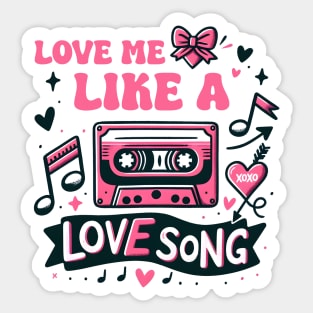 Love Me Like a Love song Sticker